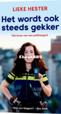 Het Wordt Ook Steeds Gekker - Lieke Hester - Dutch