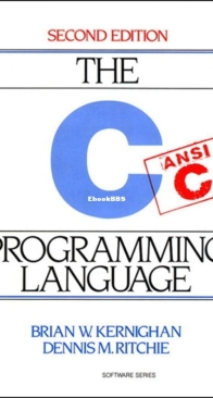 The C Programming Language, 2nd Edition - Brian Kernighan, Dennis Ritchie - English