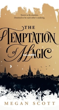 The Temptation of Magic - Empyreal 1 - Megan Scott - English