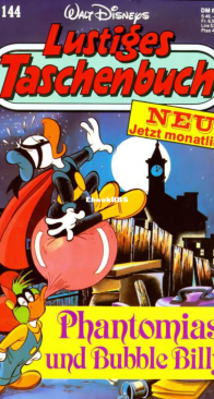 Lustiges Taschenbuch 144 - Phantomias und Bubble Billy -  Ehapa Verlag 1990 - German