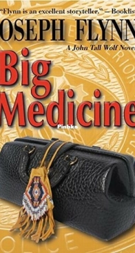 Big Medicine - John Tall Wolf 5 - Joseph Flynn - English