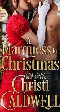 A Marquess for Christmas - Scandalous Seasons 5 - Christi Caldwell - English