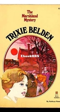 The Marshland Mystery  - Trixie Belden 10 -  Kathryn Kenny -  English