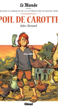 Les Grands Classiques de la Littérature en Bande Dessinée 41 - Poil de Carotte - Glénat 2018 - French