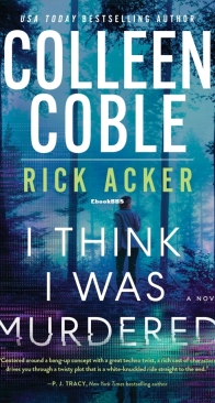 I Think I Was Murdered - Colleen Coble,Rick Acker - English