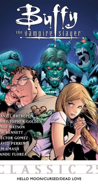 Buffy the Vampire Slayer Classic 25 (of 49) - Hello Moon/Cursed/Dead Love - Dark Horse 2012 - English