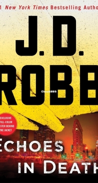 Echoes in Death - Eve Dallas 44 - Nora Roberts / J.D. Robb - English