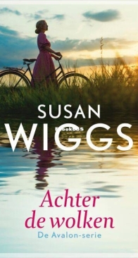 Achter De Wolken - Avalon Serie 8 - Susan Wiggs - Dutch