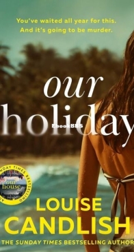 Our Holiday - Louise Candlish - English