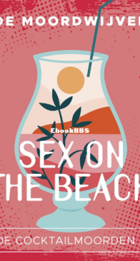 Sex On The Beach -De Cocktailmoorden 3 - De Moordwijven - Ingrid Oonincx, Marlen Visser, Liesbeth van Kempen en Isa Maron - Dutch
