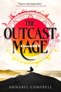 The Outcast Mage - Annabel Campbell - English