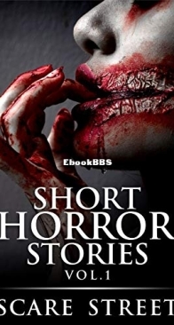 Short Horror Stories Vol. 1 - Ron Ripley, David Longhorn, Rowan Rook - English