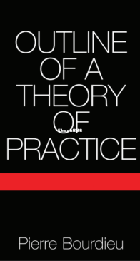 Outline of a Theory of Practice - Pierre Bourdieu - English