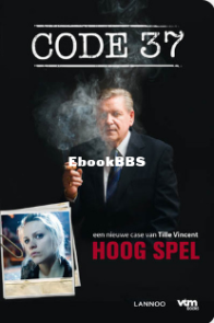 Hoog Spel - Code 37 deel 3 - Tille Vincent  - Dutch