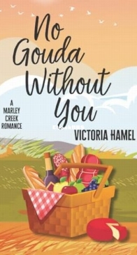 No Gouda Without You - Victoria Hamel - English