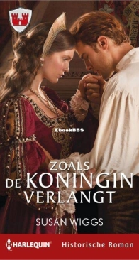 Zoals De Koningin Verlangt - Tudor Trilogie 3 - Susan Wiggs - Dutch