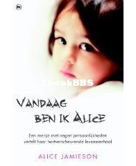 Vandaag Ben Ik Alice -   Alice Jamieson - Dutch