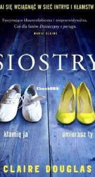 Siostry - Claire Douglas - Polish