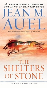 The Shelters of Stone - Earth's Children 05 - Jean Auel  -  English
