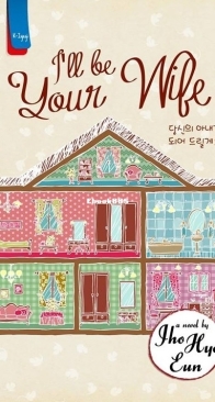 I'll Be Your Wife - Jho Hyo Eun - Indonesian