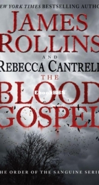 The Blood Gospel - The Order of the Sanguines 1 - James Rollins, Rebecca Cantrell - English