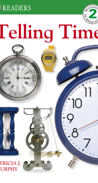 Telling Time - DK Readers Level 2. - Patricia Murphy - English