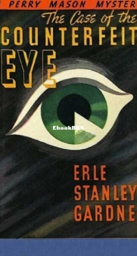 The Case of the Counterfeit Eye - Perry Mason 6 - Erle Stanley Gardner - English