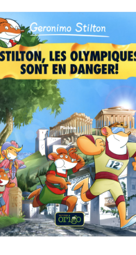 Geronimo Stilton 06 - Stilton, Les Olympiques Sont en Danger - Origo 2011 - French
