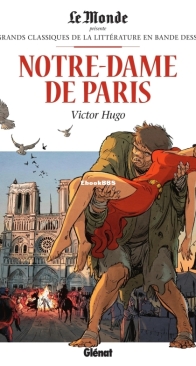 Les Grands Classiques de la Littérature en Bande Dessinée 03 - Notre-Dame de Paris - Glénat 2017 - French