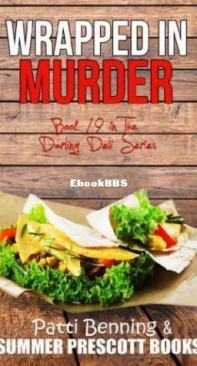 Wrapped In Murder  - Darling Deli Mystery 19 - Patti Benning - English