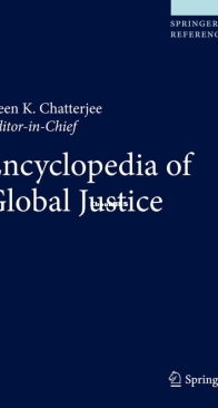 Encyclopedia of Global Justice - Deen K. Chatterjee - English