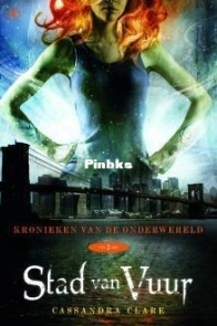 Stad van Vuur - The Mortal Instruments 2 - Cassandra Clare - Dutch