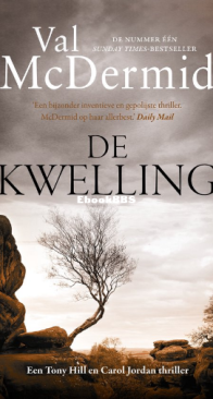 De Kwelling - Tony Hill en Carol Jordan 4 - Val McDermid - Dutch