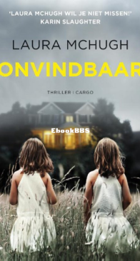 Onvindbaar - Laura McHugh - Dutch