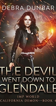 The Devil Went Down To Glendale - Imp World - California Demon 4 - Debra Dunbar - English