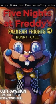Bunny Call - Five Nights at Freddy’s, Fazbear Frights 5 - Scott Cawthon, Elley Cooper, Andrea Waggener - English
