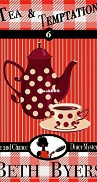 Tea and Temptation - The 2nd Chance Diner Mysteries 6 - Beth Byers - English
