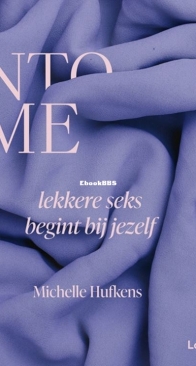 Into Me - Michelle Hufkens - Dutch
