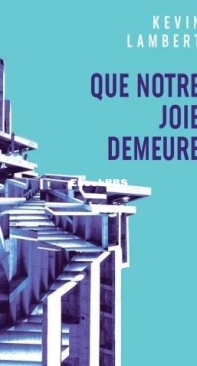 Que Notre Joie Demeure - Kevin Lambert - French