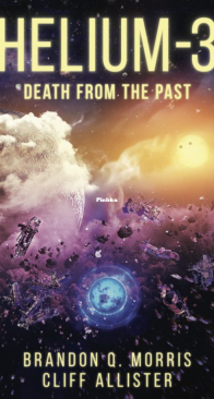 Death From the Past - Helium3-2 - Brandon Q. Morris - English
