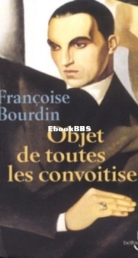 Objet De Toutes Les Convoitises - Françoise Bourdin - French