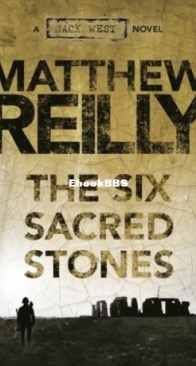 The Six Sacred Stones - Jack West Jr 2 - Matthew Reilly - English