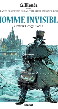 Les Grands Classiques de la Littérature en Bande Dessinée 31 - L'Homme Invisible 1 - Glénat 2018 - French