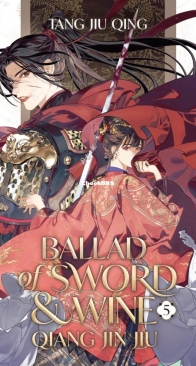 Ballad of Sword and Wine Vol. 5 - Qiang Jin Jiu - Tang Jiu Qing - English
