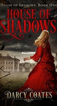 House of Shadows - Ghosts and Shadows 1 - Darcy Coates - English