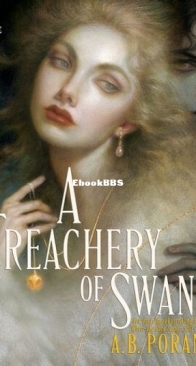 A Treachery of Swans - A.B. Poranek - English