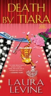 Death by Tiara - A Jaine Austen Mystery 13 - Laura Levine - English