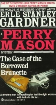The Case of the Borrowed Brunette - Perry Mason 28 - Erle Stanley Gardner - English