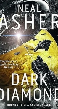 Dark Diamond - Time's Shadow 1 - Neal Asher - English