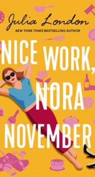 Nice Work Nora November - Julia London - English